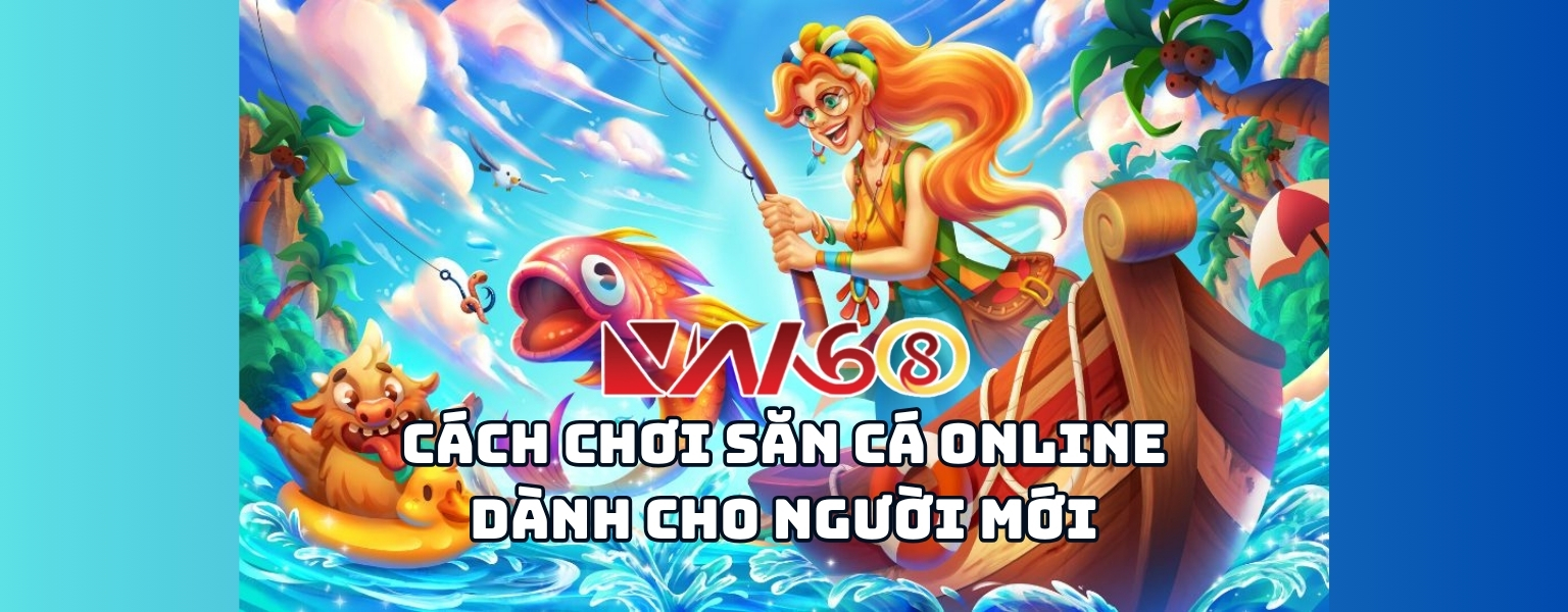 Cách Chơi Săn Cá Online Dành Cho Người Mới